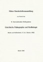 Kleine Handschriftenausstellung Am Rande Des II. Internationalen Kolloquiums Griechische Palaographie Und Kodikologie: Exponate Der Staatsbibliothek Zu Berlin - Preussischer Kulturbesitz Und Der Universitatsbibliothek Tubingen - Christian Brockmann