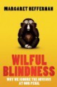 Wilful Blindness - Margaret Heffernan