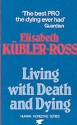 Living With Death And Dying - Elisabeth Kübler-Ross, Elisabeth Kںubler-Ross