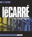 The Secret Pilgrim: A BBC Full-Cast Radio Drama - Simon Russell Beale, John le Carré, Simon Beale