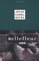 Bellefleur - Joyce Carol Oates