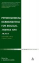 Psychological Hermeneutics for Biblical Themes and Texts:: A Festschrift in Honor of Wayne G. Rollins - J. Harold Ellens