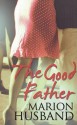 The Good Father - Marion Husband