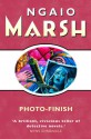 Photo-Finish (Roderick Alleyn, #31) - Ngaio Marsh