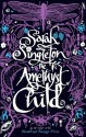 The Amethyst Child - Sarah Singleton