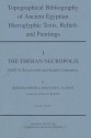 Topographical Bibliography of Ancient Egyptian Hieroglyphic Texts, Reliefs and Paintings, Volume I: The Theban Acropolis, Part II: Royal Tombs and Smaller Cemeteries - Rosalind Moss, Bertha Porter