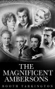 The Magnificent Ambersons - Booth Tarkington