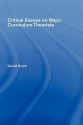 Critical Essays on Major Curriculum Theorists - David Scott