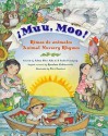 Muu, Moo!: Rimas de animales/Animal Nursery Rhymes - Alma Flor Ada, F. Isabel Campoy, Alma Flor Ada