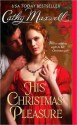 His Christmas Pleasure (Scandal & Seductions, #4) - Cathy Maxwell