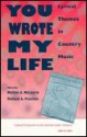 You Wrote My Life: Lyrical Themes in Country Music - Melton A. McLaurin, Richard A. Peterson