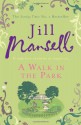 A Walk in the Park - Jill Mansell