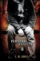 Personal Effects - E.M. Kokie