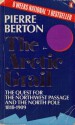 The Arctic Grail - Pierre Berton