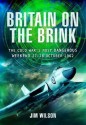 Britain on the Brink: The Cold War's Most Dangerous Weekend, 27-28 October 1962 - Jim Wilson