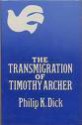 Transmigration Of Timothy Archer - Philip K. Dick