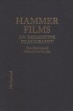 Hammer Films: An Exhaustive Filmography - Tom Johnson, Deborah Del Vecchio