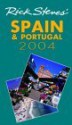 Rick Steves' Spain & Portugal 2004 (Rick Steves' Country Guides) - Rick Steves