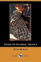 Sidonia the Sorceress, Volume II and the Amber Witch (Dodo Press) - Wilhelm Meinhold, Jane Francesca Wilde, Lucie Duff Gordon