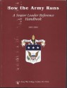 How the Army Runs: A Senior Leader Reference Handbook, 2003-2004 - U.S. ARMY WAR COLLEGE