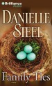 Family Ties - Danielle Steel, Susan Ericksen