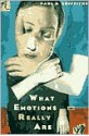 What Emotions Really Are: The Problem of Psychological Categories - Paul E. Griffiths