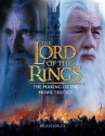 The Lord of the Rings: The Making of the Movie Trilogy (.) - Brian Sibley, Ian McKellen