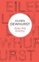 Alias the Enemy (Bello) - Eileen Dewhurst