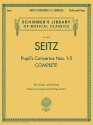 Pupil's Concertos, Complete: Schirmer's Library of Musical Classics, Vol. 2054 Violin and Piano - Philipp Mittell, Friedrich Seitz