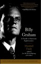 Billy Graham: A Parable of American Righteousness - Marshall Frady