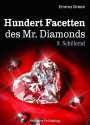 Hundert Facetten des Mr. Diamonds, Band 8: Schillernd (German Edition) - Emma Green