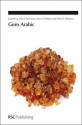 Gum Arabic - Royal Society of Chemistry, John F. Kennedy, Glyn O. Phillips, Peter A. Williams, Royal Society of Chemistry