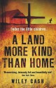 A Land More Kind Than Home - Wiley Cash