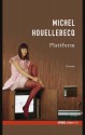 Plattform (Spiegel-Edition, #33) - Michel Houellebecq