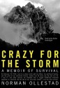 Crazy for the Storm: A Memoir of Survival - Norman Ollestad