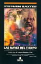 Las naves del tiempo - Stephen Baxter, Pedro Jorge Romero, Trazo