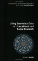 Using Secondary Data in Educational and Social Research - Emma Smith