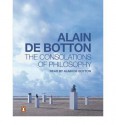 The Consolations Of Philosophy - Alain de Botton