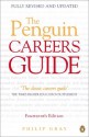 The Penguin Careers Guide: Fourteenth Edition - Philip Gray