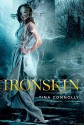 Ironskin - Tina Connolly