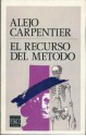 El recurso del método - Alejo Carpentier