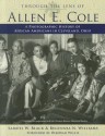 Through the Lens of Allen E. Cole: A History of African Americans in Cleveland, Ohio - Samuel W. Black, Regennia N. Williams, Deborah Willis