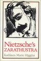 Nietzsche's Zarathustra - Kathleen Marie Higgins