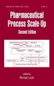 Pharmaceutical Process Scale-Up (Drugs and the Pharmaceutical Sciences) - Michael Levin