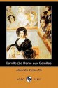 Camille (La Dame aux Camillas) - Alexandre Dumas-fils