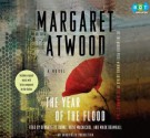 The Year of the Flood - Bernadette Dunne, Mark Bramhall, Katie MacNichol, Margaret Atwood