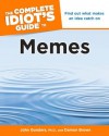 The Complete Idiot's Guide to Memes - Damon Brown, John Gunders