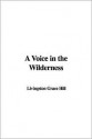 A Voice In The Wilderness - Grace Livingston Hill