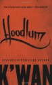 Hoodlum: A Novel - K'wan