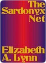 The Sardonyx Net - Elizabeth A. Lynn